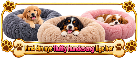 Fin din nye Fluffy hundeseng lige her